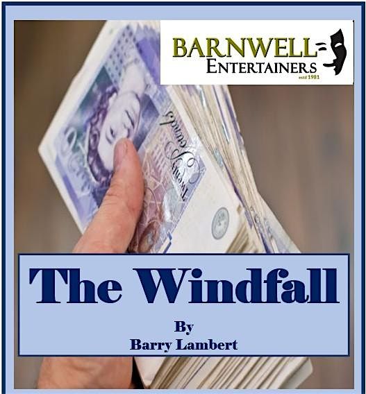 Barnwell Entertainers -The Windfall