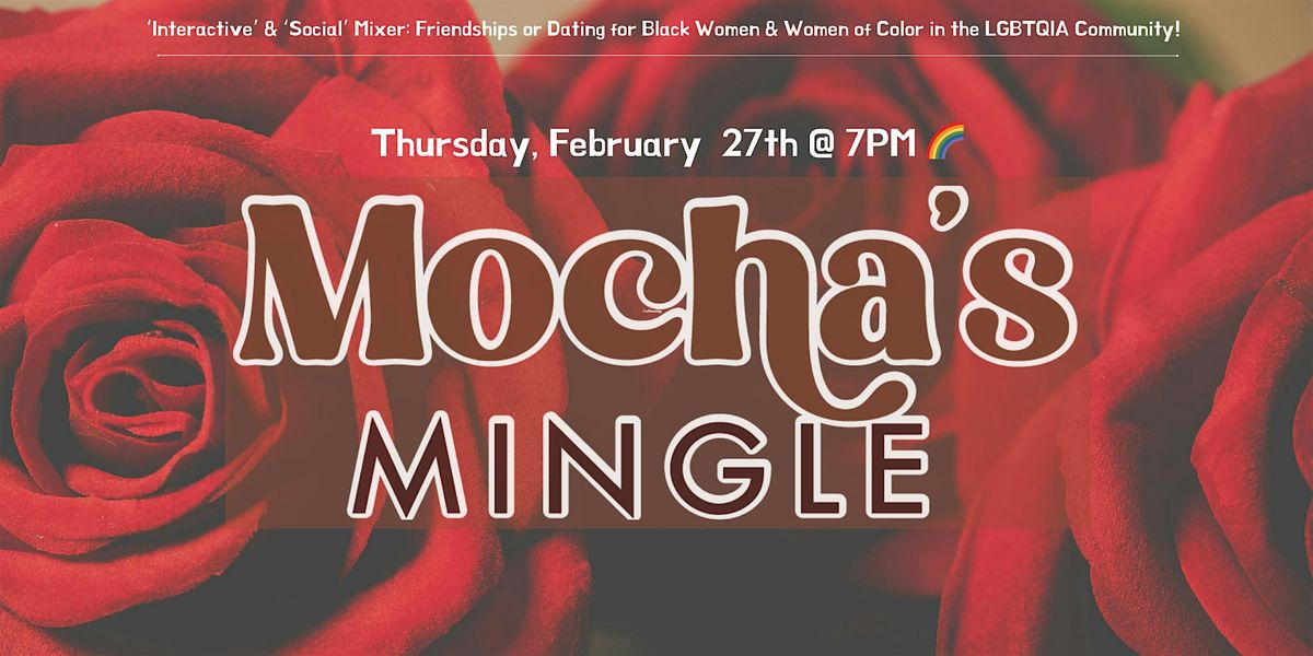 Mocha's Mingle Mixer: I Give You Roses