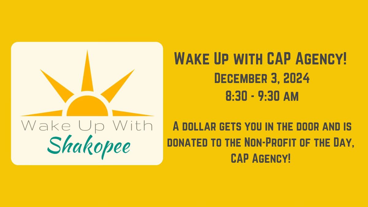 Wake Up with Shakopee at CAP Agency