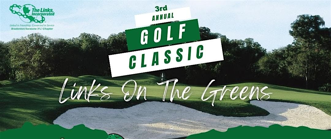 Links on the Greens Annual Golf Classic
