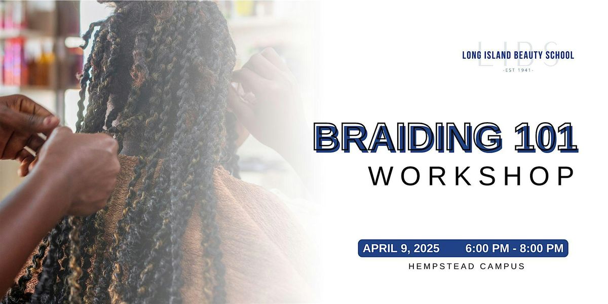 Braiding 101 Workshop