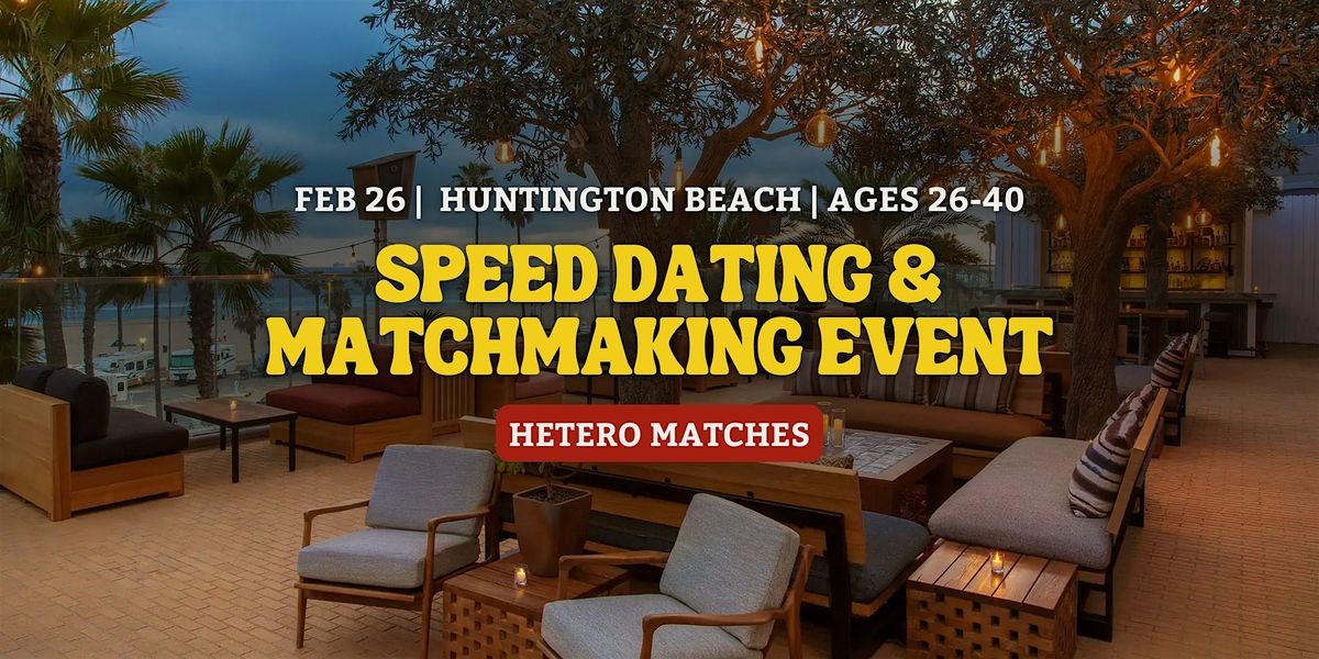 Speed Dating | Huntington Beach | Ages 26-40