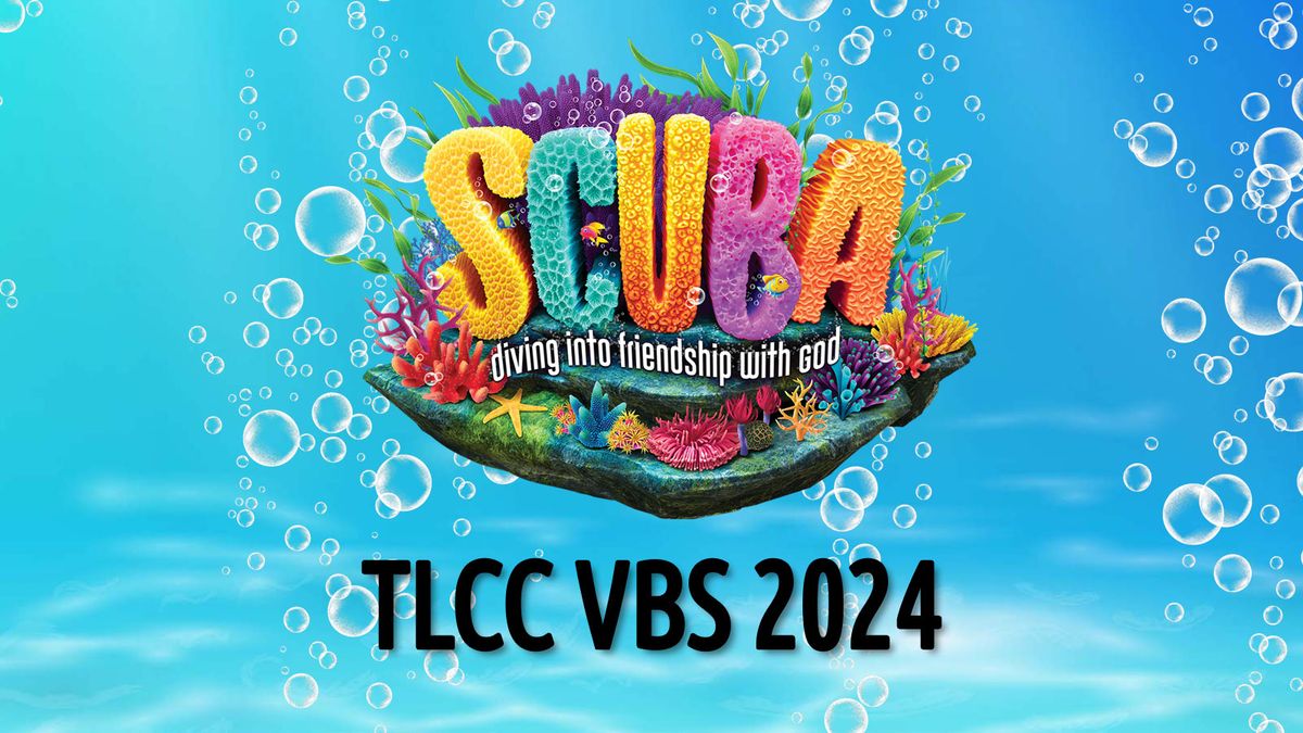 Scuba: TLCC VBS 2024