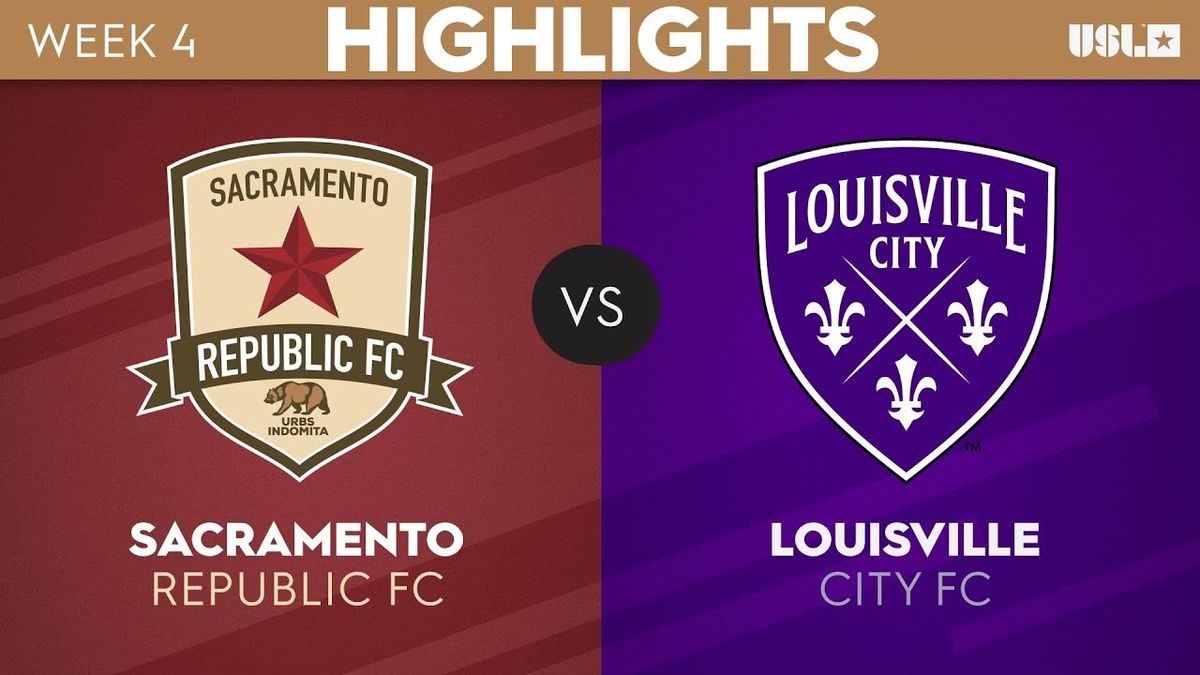 Louisville City FC at Sacramento Republic FC at Heart Health Park