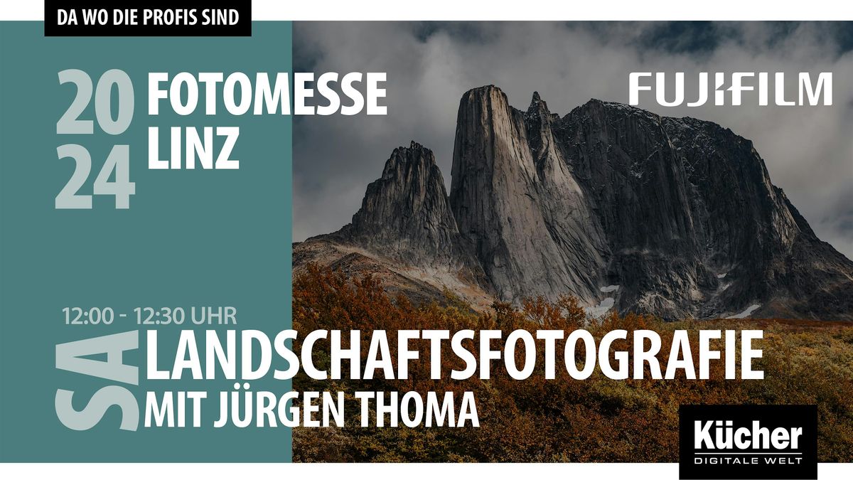 Landschaftsfotografie mit der Fujifilm X-Serie und J\u00fcrgen Thoma