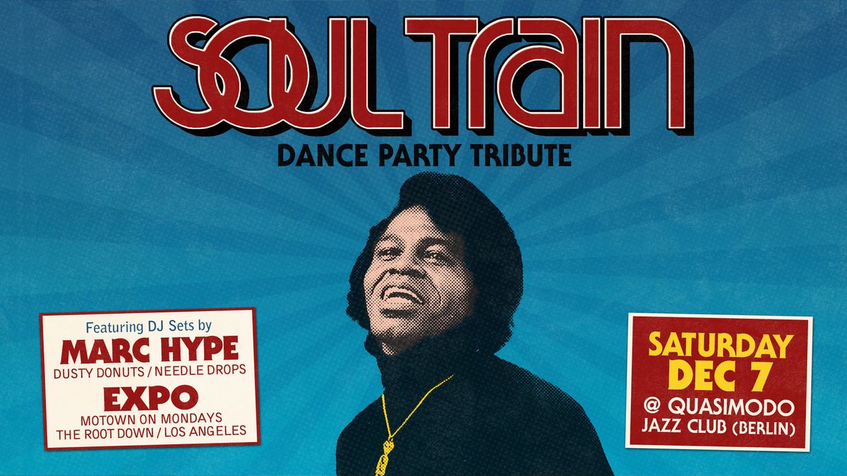 Soultrain Party \u00b7 Quasimodo Berlin \u00b7 07.12.24