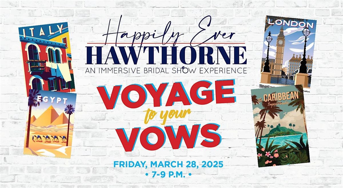 Happily Ever Hawthorne \u2022 Voyage To Your Vows \u2022 Immersive Bridal Experience