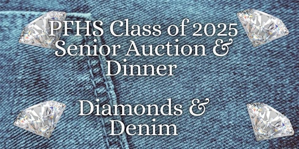 PFHS Class of 2025 Senior Auction & Dinner