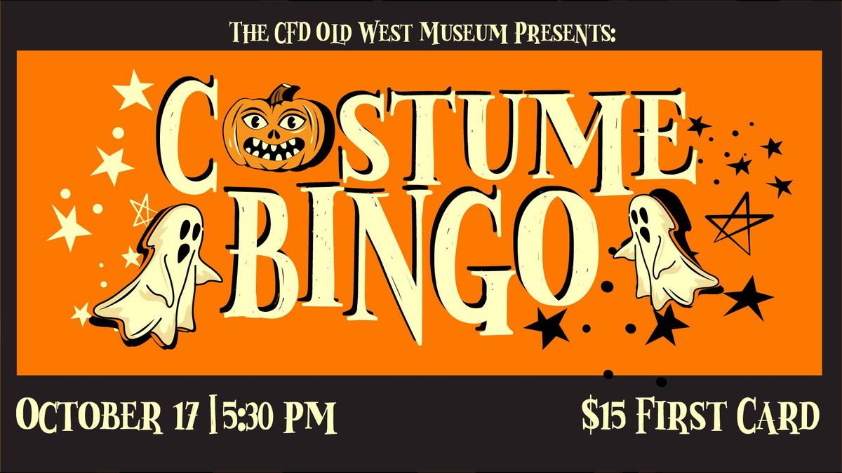 Costume Bingo at the CFD Old West Museum!