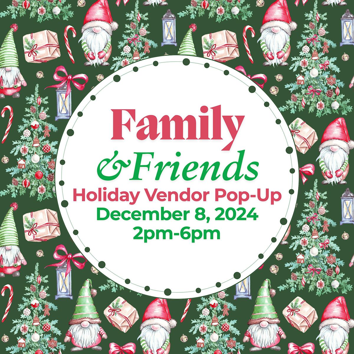 Shop Small Family and Friends Holiday Vendor Pop-Up