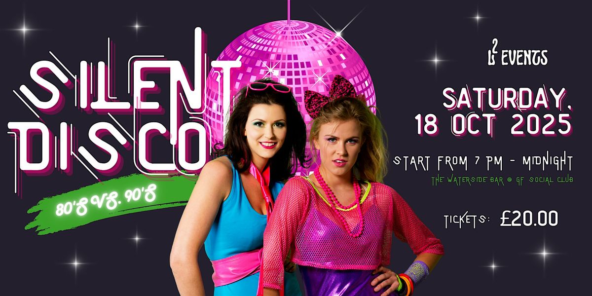 L2 Events Presents: 80s vs 90s Silent Disco