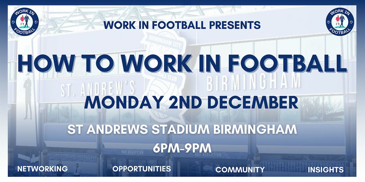 Work In Football Presents: How To Work In Football