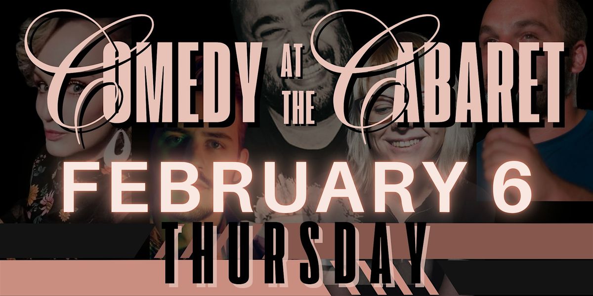 COMEDY at The Cabaret!