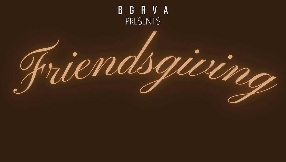 BGRVA Friendsgiving