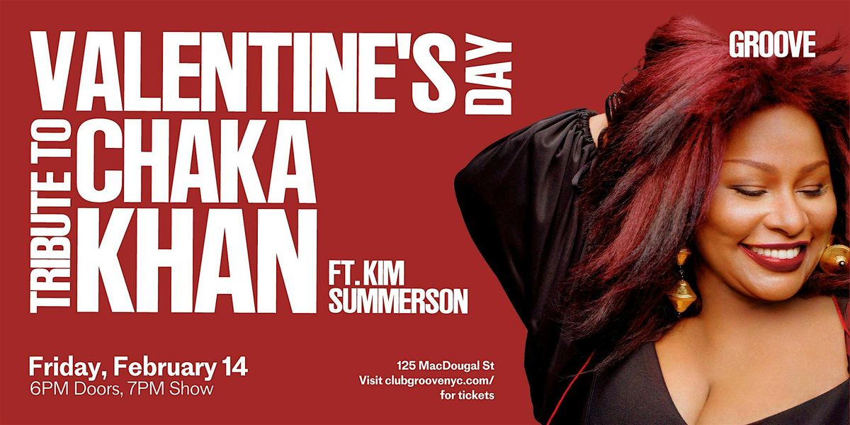 Valentine's Day Tribute to Chaka Khan