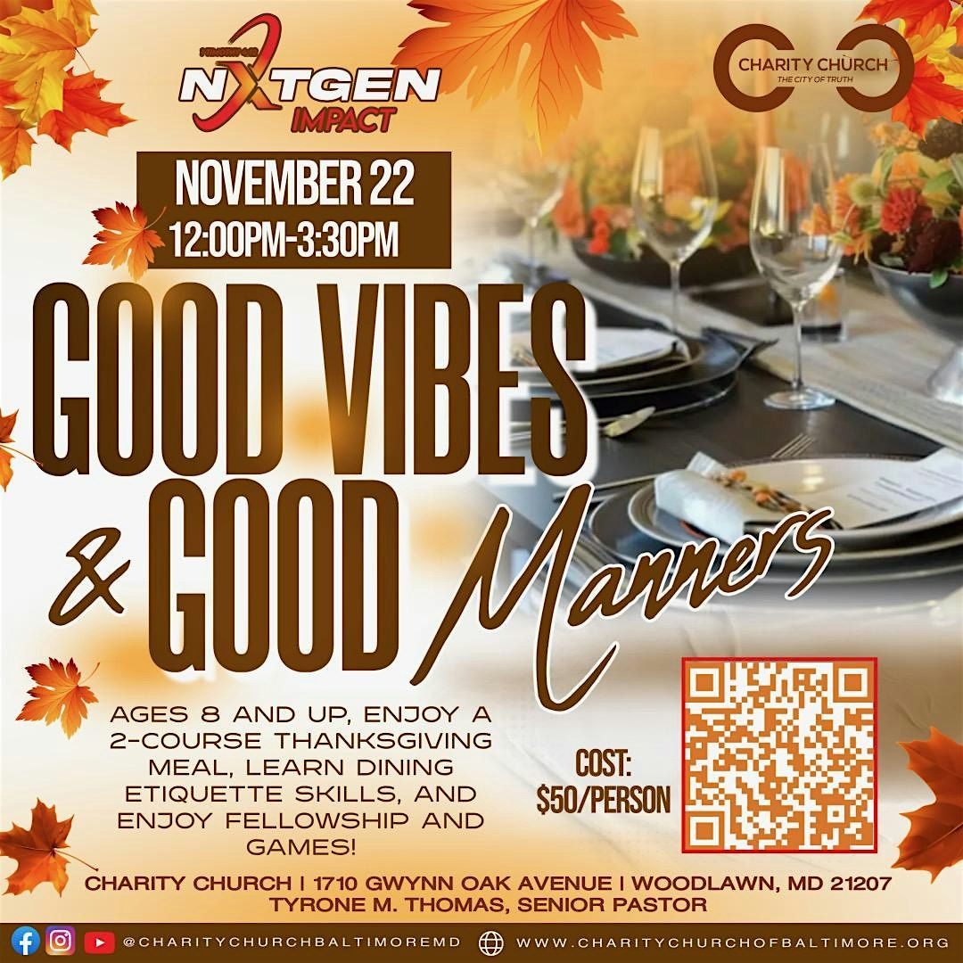 Good Vibes & Good Manners