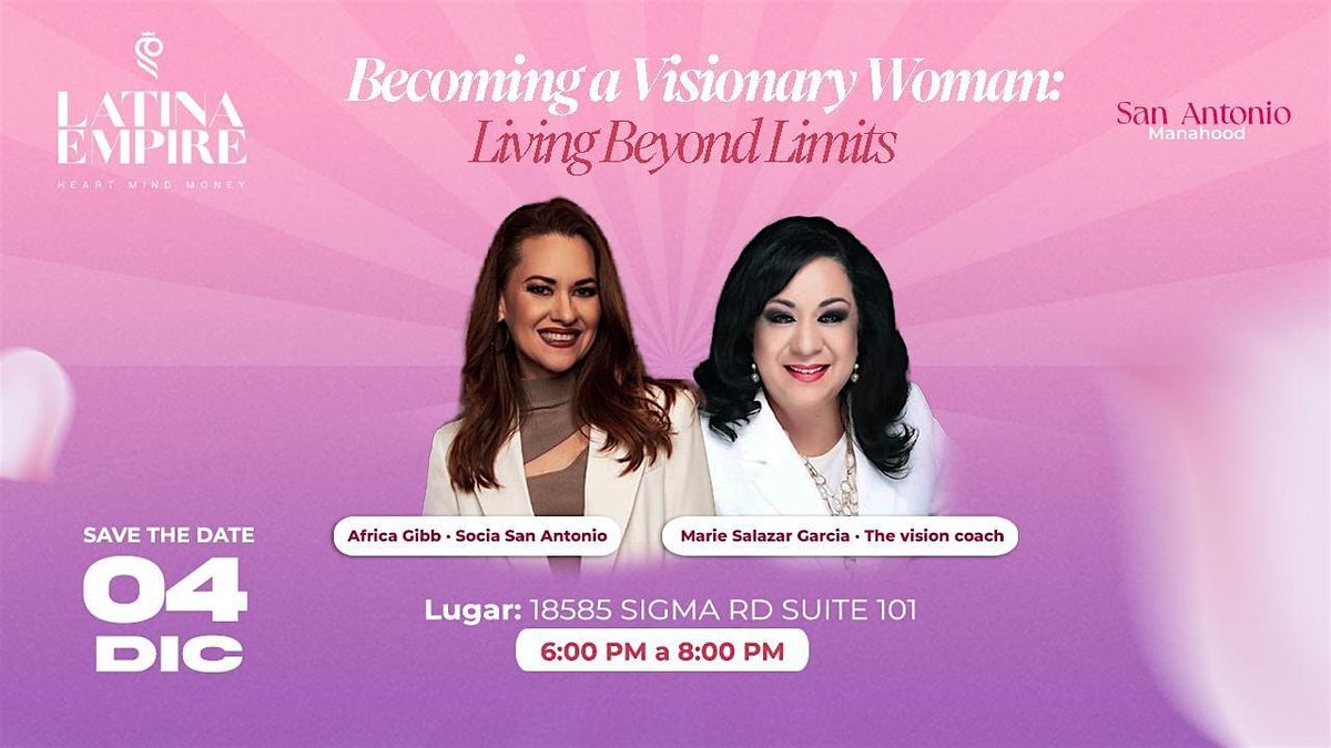 Becoming a Visionary Woman: Living Beyond\u00a0Limits