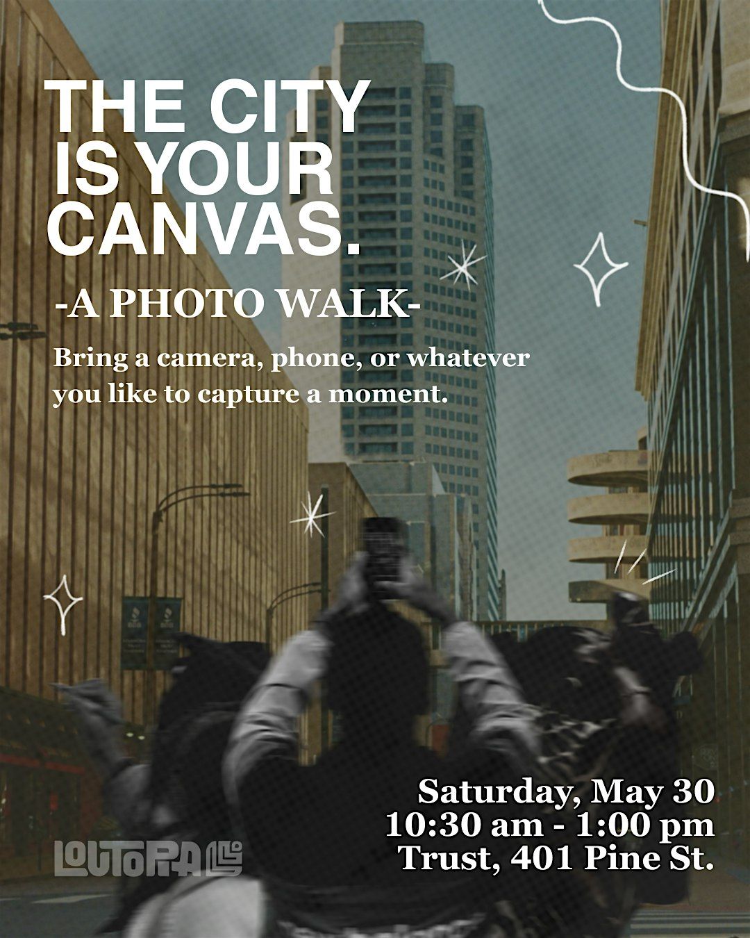 The City is Your Canvas | Loutopia Photo Walk