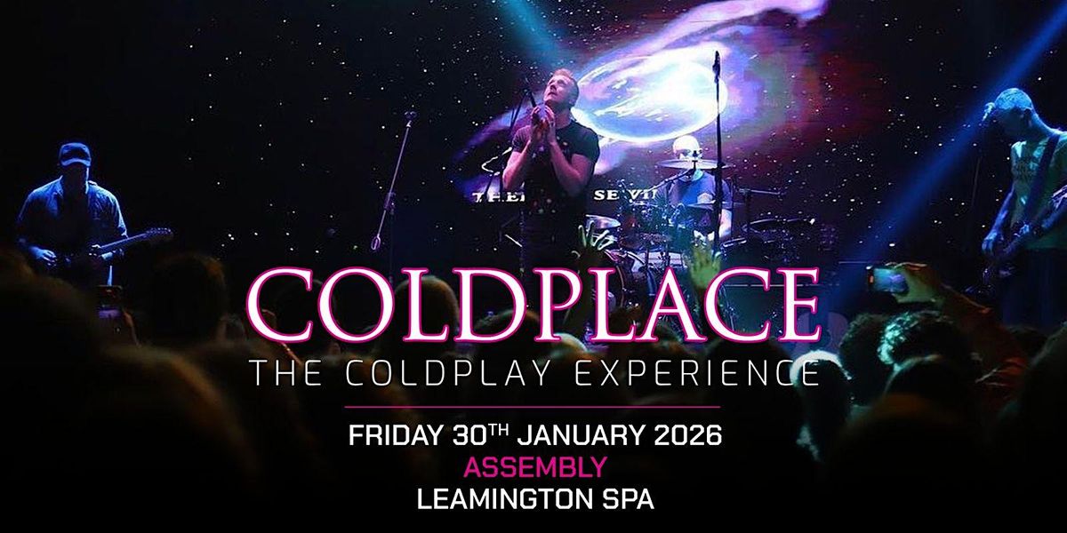 Coldplace The Coldplay Experience - Leamington Spa