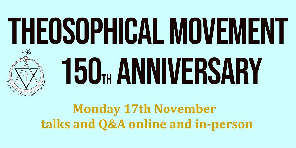 Theosophical Movement 150th Anniversary