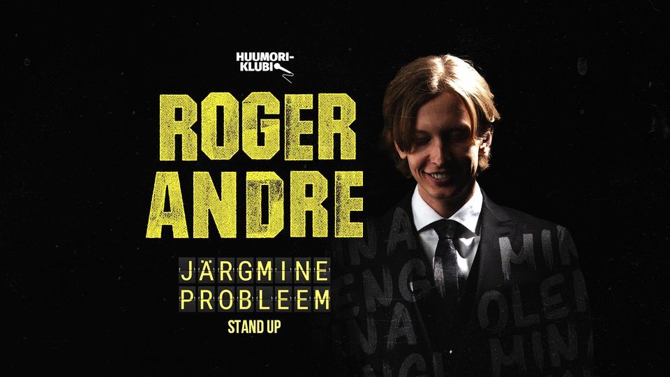 Roger Andre - "J\u00e4rgmine Probleem" Tallinn 1