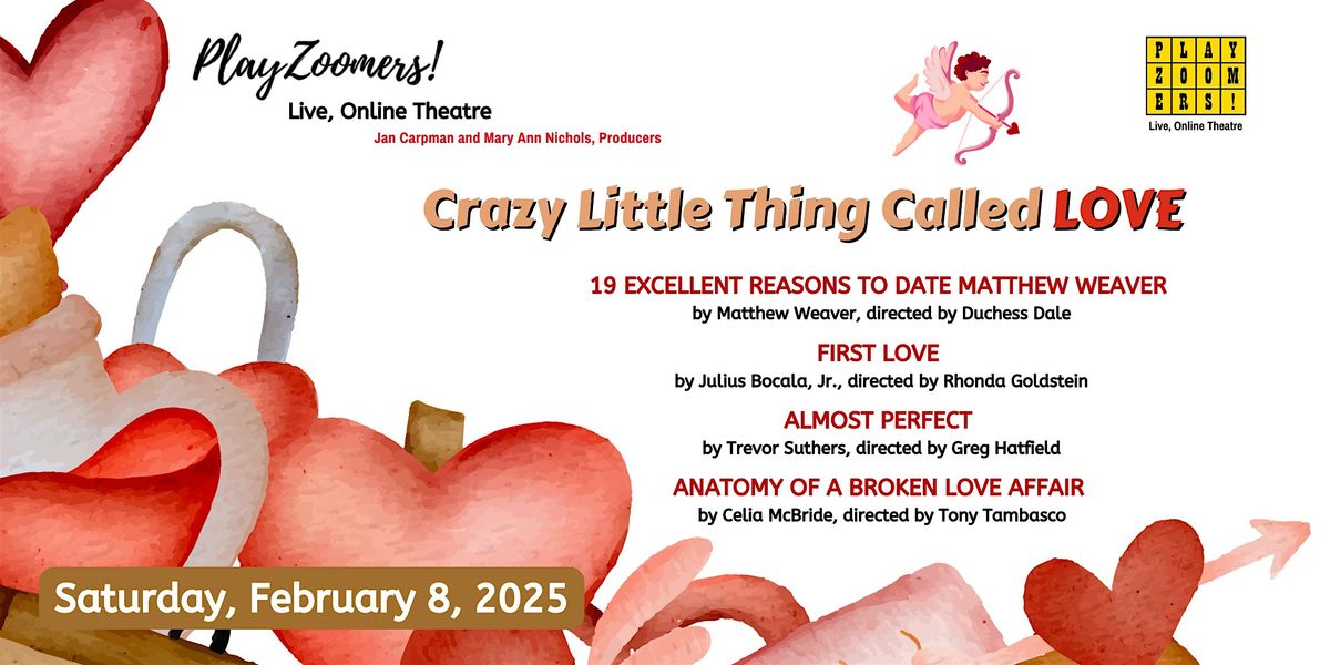 PlayZoomers presents, CRAZY LITTLE THING CALLED LOVE! Short online plays