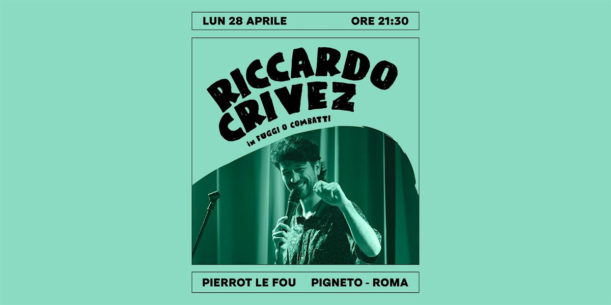 Riccardo Crivez in "Fuggi o Combatti" - PLF