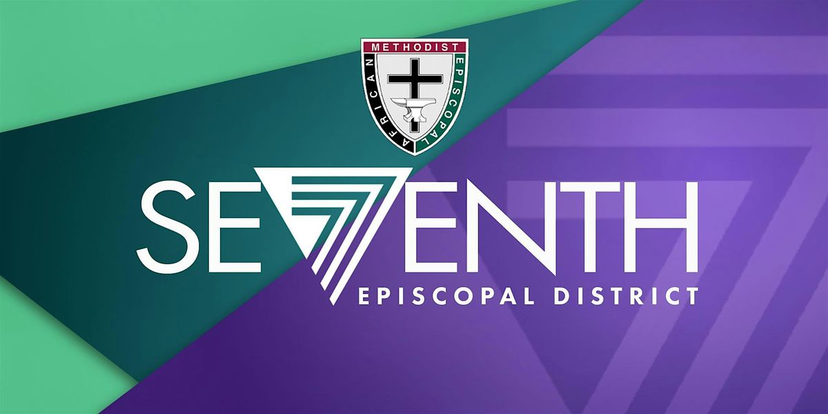 2024 Seventh Episcopal District Post Planning Meeting and Convocation