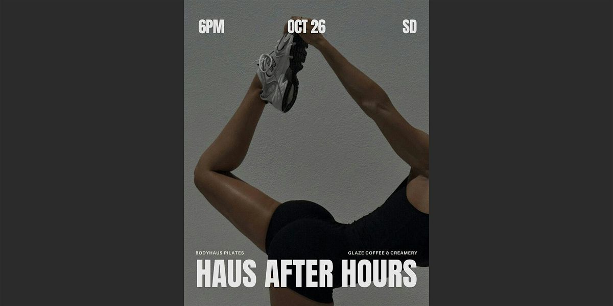 Haus After Hours