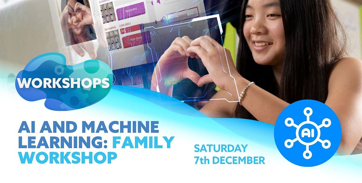 AI and Machine Learning Family Workshop