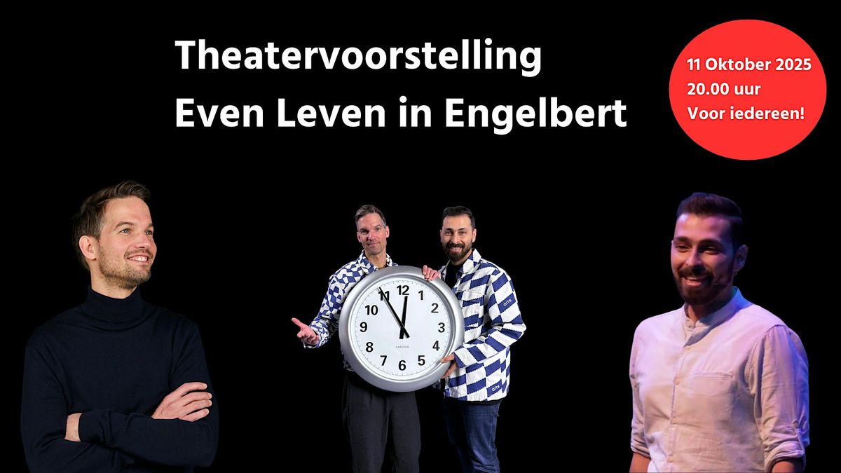 Theatervoorstelling Even Leven in Engelbert
