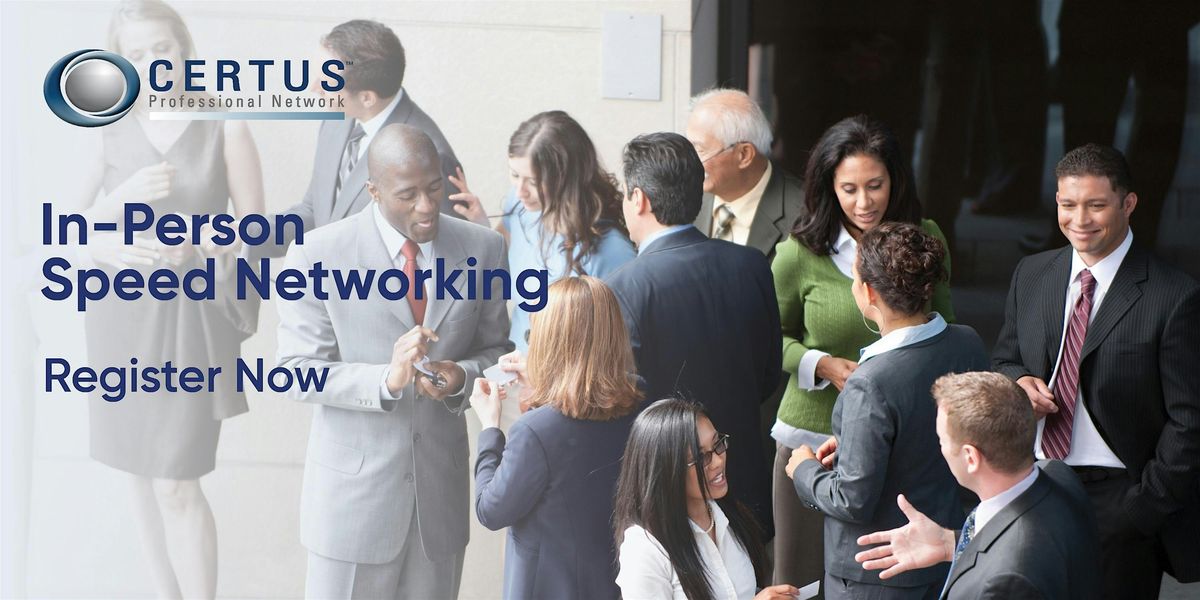 CERTUS In-Person Speed Networking