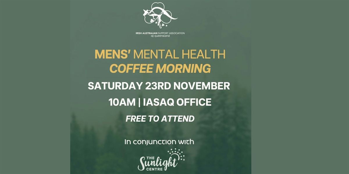 Men's Mental Health Coffee Morning | With IASAQ and The Sunlight Centre