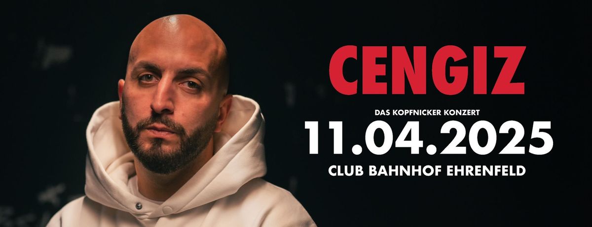 CENGIZ | Club Bahnhof Ehrenfeld