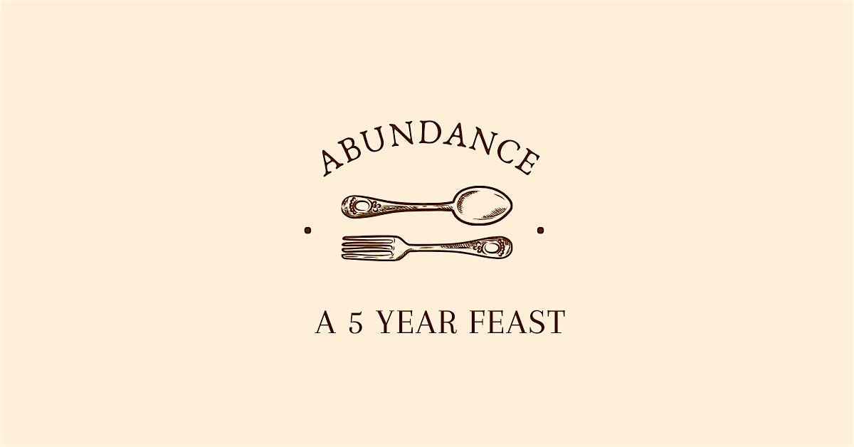 ABUNDANCE: A Five Year Feast: a chef-curated celebration of Gather-d