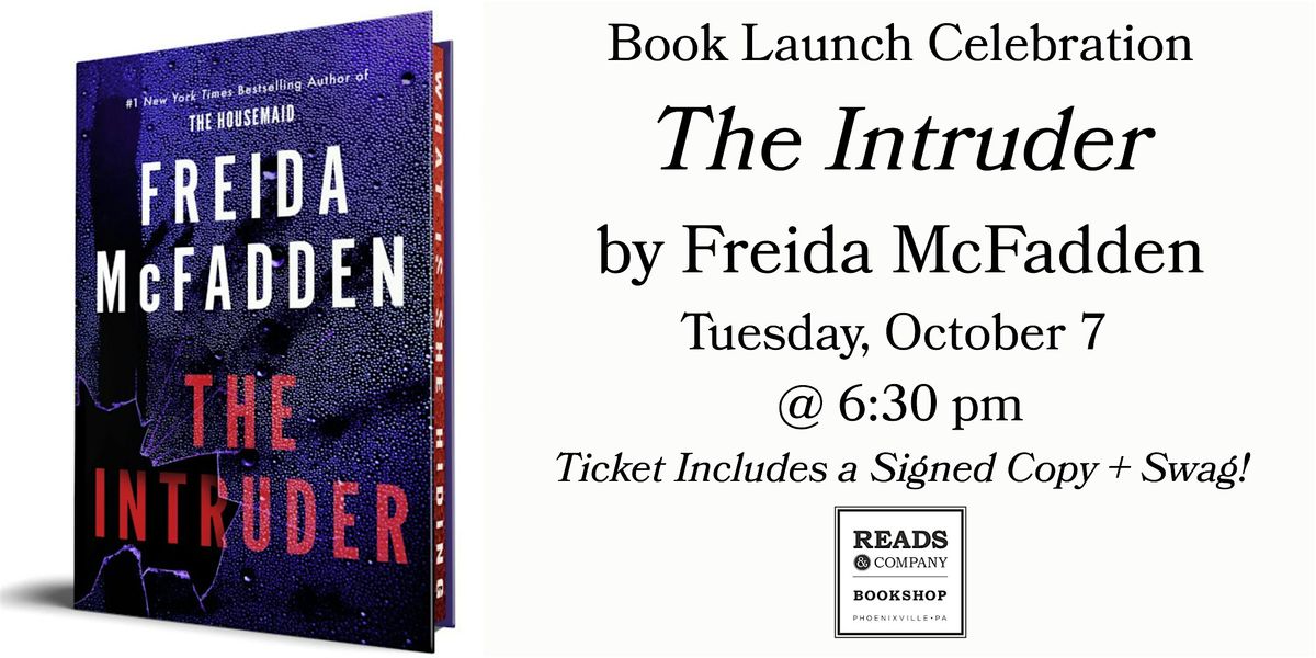 Book Launch Celebration: THE INTRUDER by Freida McFadden