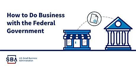 Doing Business with the Federal Government