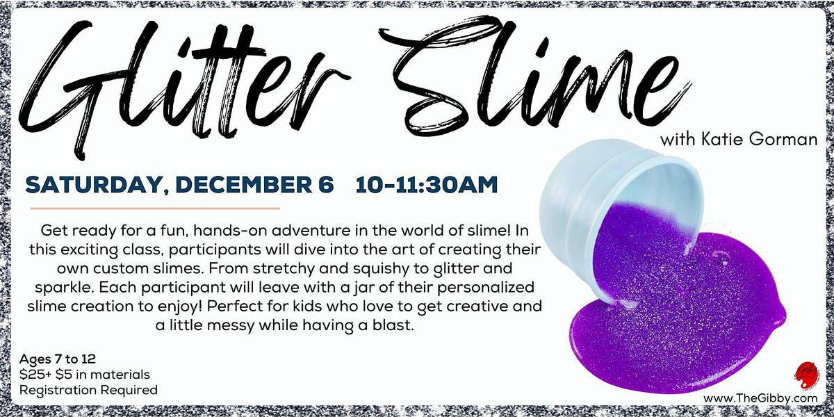Glitter Slime Workshop