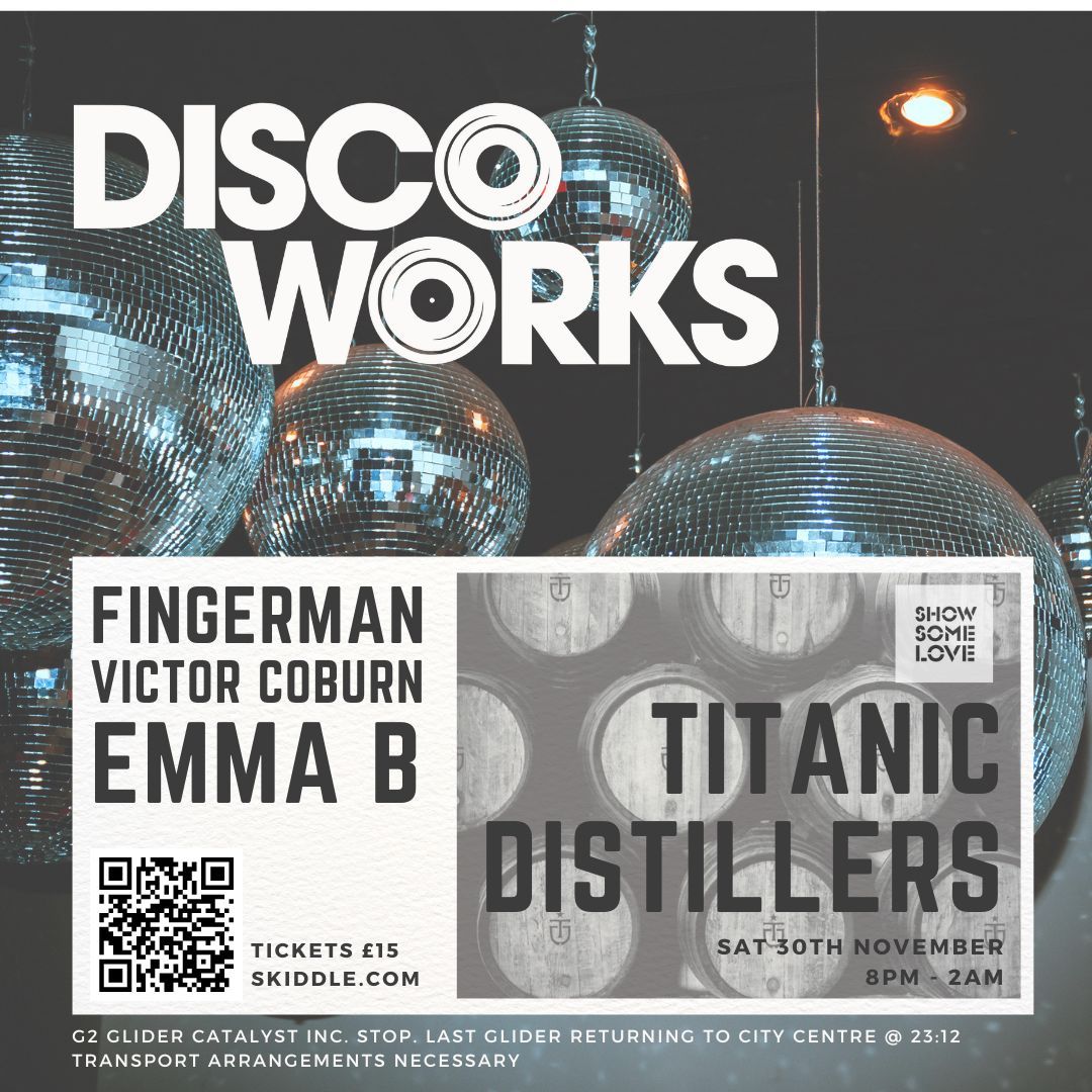 DiscoWorks @ Titanic Distillers