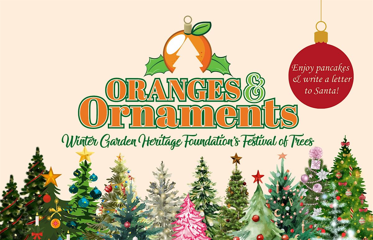 Oranges & Ornaments: A Festival of the Trees with Mrs. Claus