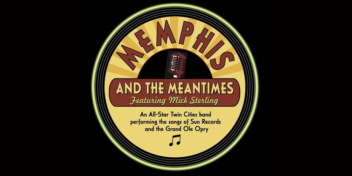 Music of The Grand Ole Opry:  Memphis and the Meantimes