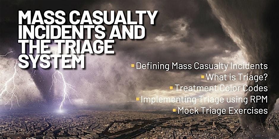 Mass Casualty Incidents and the Triage System