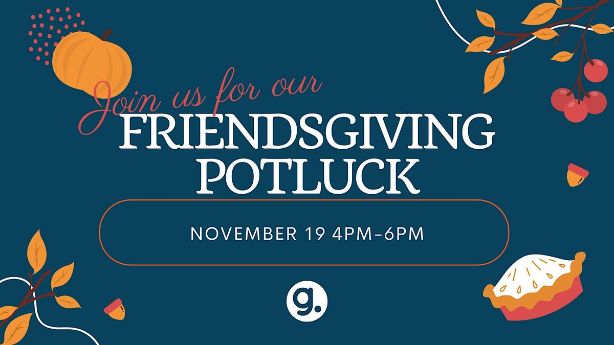 End of the Month Happy Hour  Friendsgiving Edition at Gather Newport News!