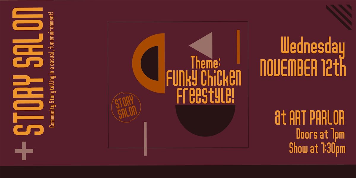 Story Salon - Funky Chicken  Freestyle!