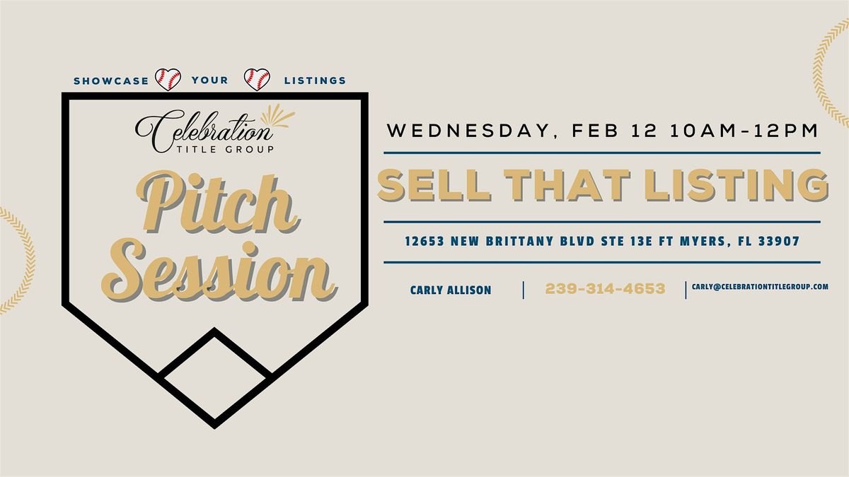 Pitch Session: Sell That Listing!