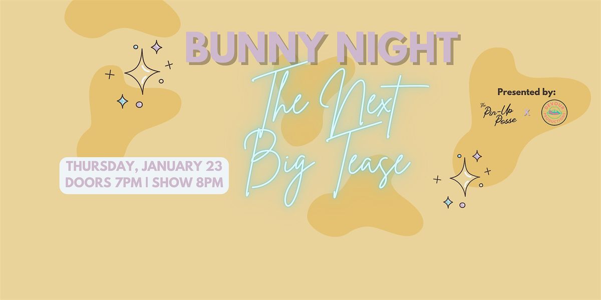 Pin-Up Posse + Devour Productions present: The Next Big Tease