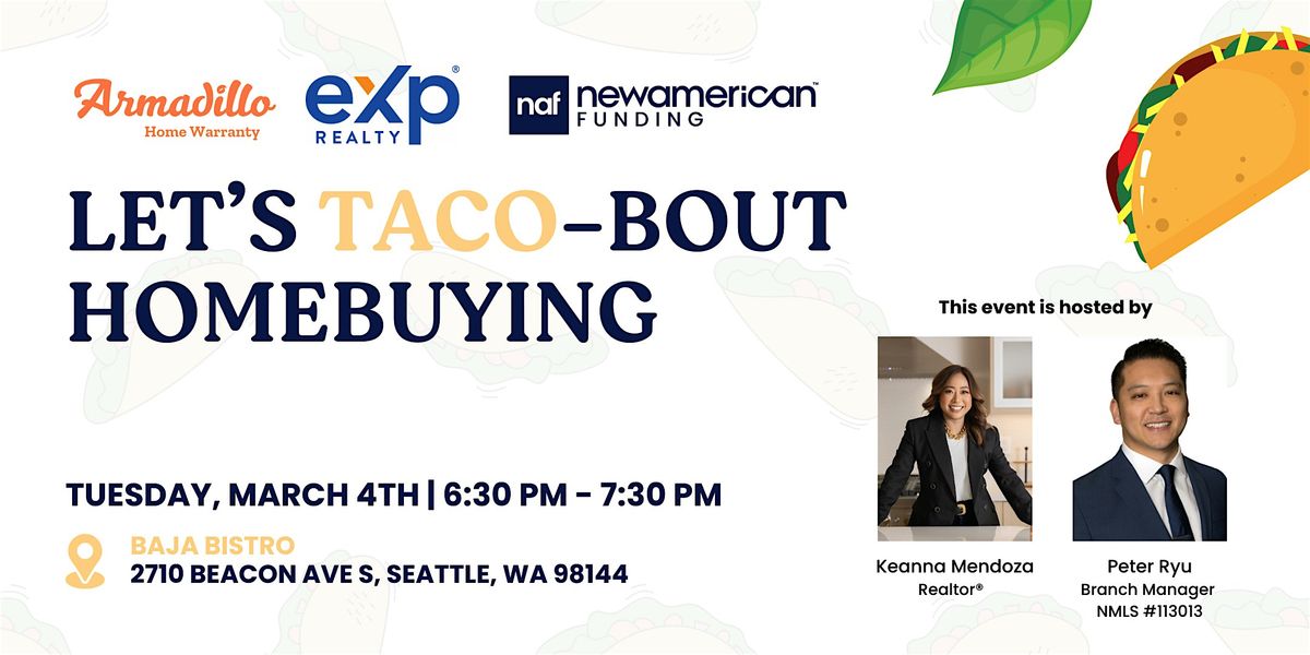 Let\u2019s Taco-Bout Home Buying!