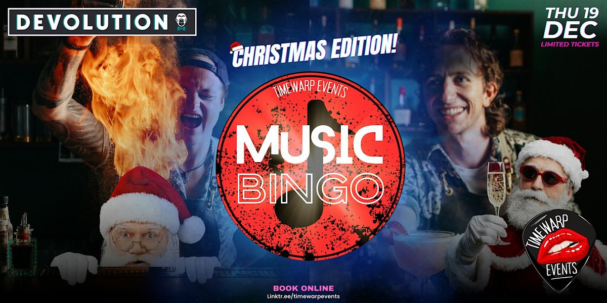 MUSIC BINGO @ Devolution (Christmas Edition!)