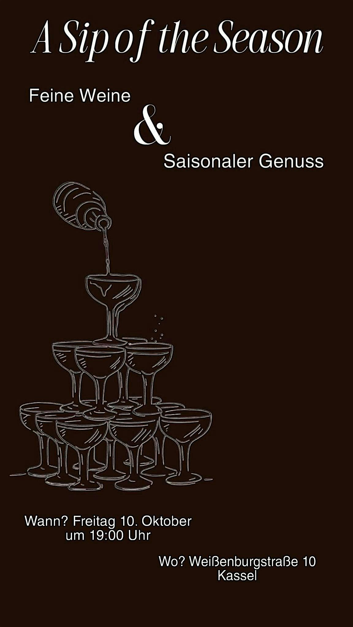 A Sip of  the Season  Feine Weine & Saisonaler Genuss