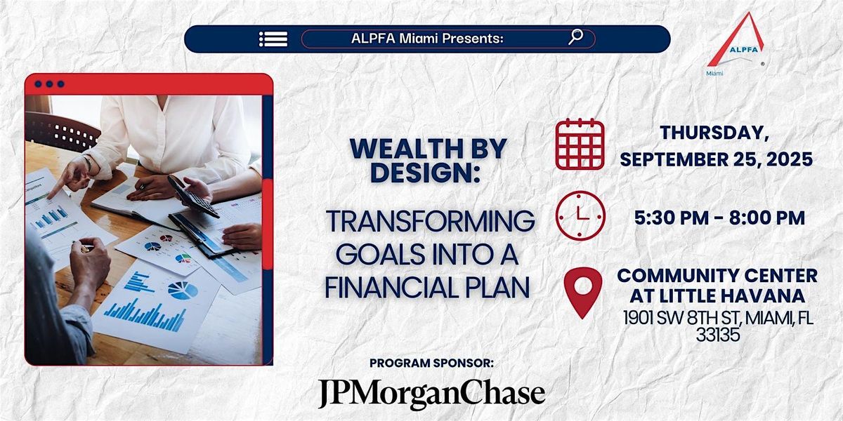 Wealth by Design: Transforming Goals into a Financial Plan